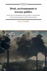 Droit, environnement et travaux publics Essai sur la conciliation entre progrès et protection de l'environnement en droit camerounais cover image