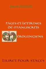 Pages et lettrines de manuscrits mérovingiens: Livret pour stages (Enluminure) (French Edition) cover image
