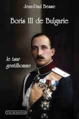 Boris III - Le czar de Bulgarie dans la Seconde Guerre Mondiale cover image