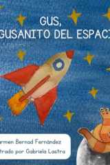 Gus, el gusanito del espacio (Spanish Edition) cover image
