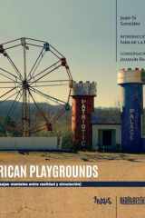 American Playgrounds paisajes mentales entre realidad y simulación cover image
