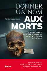 Donner un nom aux morts - Sur les traces d'une experte DVI en identification de victimes cover image
