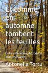 Et comme en automne tombent les feuilles: Un livre d’émotions, de cicatrices et de renaissance (French Edition) cover image