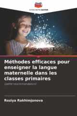 Méthodes efficaces pour enseigner la langue maternelle dans les classes primaires: (petite recommandation) (French Edition) cover image
