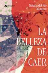 La belleza de caer (Spanish Edition) cover image