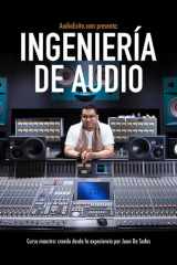 Ingeniería de Audio: Curso maestro de mezcla, grabación, producción musical y home studio. Guía completa para músicos, productores y creadores de contenido. (Spanish Edition) cover image