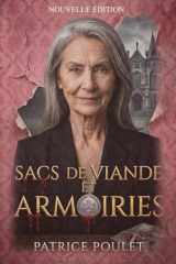 Sacs de viande et armoiries: Une putain de soirée au Manoir de la Souche (French Edition) cover image