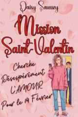 Mission Saint-Valentin: Cherche désespérément l'Amour pour le 14 février (French Edition) cover image