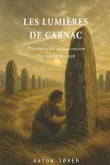 Les lumières de Carnac: Chronique imaginaire du néolithique (French Edition) cover image