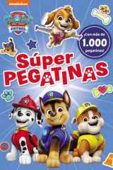 Paw Patrol | Patrulla Canina. Actividades - Súper pegatinas. ¡Con más de 1.000 pegatinas! cover image