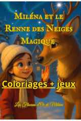 Miléna et le Renne des Neiges Magique – Mon Grand Cahier d’Activités: Coloriages, jeux magiques et activités d’hiver pour enfants de 3 à 7 ans (French Edition) cover image