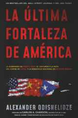 La última Fortaleza de América La Soberanía de Puerto Rico, el Cinturón y la Ruta Del Caribe de China, y la Seguridad Nacional de Estados Unidos cover image