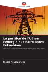 La position de l'UE sur l'énergie nucléaire après Fukushima (French Edition) cover image