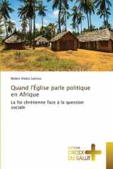 Quand l'Église parle politique en Afrique: La foi chrétienne face à la question sociale (French Edition) cover image