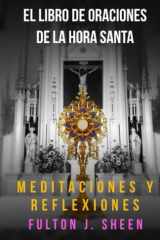 El Libro de Oraciones de la Hora Santa ¿No Pudiste Velar una Hora Conmigo? cover image