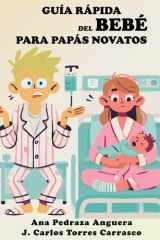Guía rápida del bebé, para papás novatos (Spanish Edition) cover image