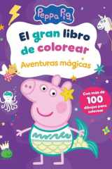 El gran libro de colorear. Aventuras mágicas (Peppa Pig. Actividades): Con más de 100 dibujos para colorear cover image