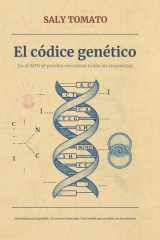 El códice genético: En al ADN se pueden encontrar todas las respuestas. Una secuencia imposible. Un secreto enterrado. Una verdad que no debía ser descubierta. (Spanish Edition) cover image