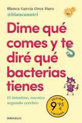 Dime qué comes y te diré qué bacterias tienes (Campaña de verano edición limitada): El intestino, nuestro segundo cerebro cover image