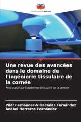 Une revue des avancées dans le domaine de l'ingénierie tissulaire de la cornée (French Edition) cover image
