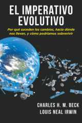 El Imperativo Evolutivo Por Qué Suceden Los Cambios, Hacia dónde Nos Llevan, y Cómo Podríamos Sobrevivir cover image