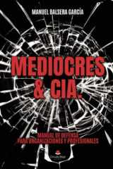 Mediocres & Cia. Manual de defensa para organizaciones y profesionales (Spanish Edition) cover image