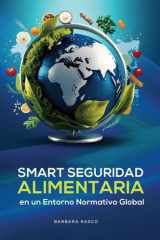 Seguridad Alimentaria Inteligente En Un Entorno Regulatorio Global cover image