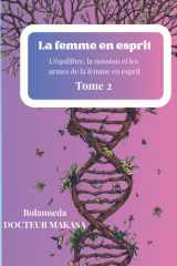 La femme en esprit: L’équilibre, la mission et les armes de la femme en esprit (French Edition) cover image