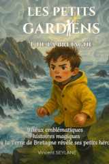 LES PETITS GARDIENS: de la Bretagne (French Edition) cover image