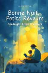 Bonne Nuit, Petits Rêveurs: Goodnight, Little Dreamers (French Edition) cover image
