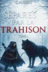 Séparés par la trahison (French Edition) cover image