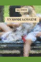 Un Monde Sans Gêne (Les Monde de l'Imaginaire) (French Edition) cover image