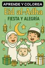 Aprende y Colorea - Eid al-Adha: Colorea la alegría y unión de una de las fiestas más especiales del mundo musulmán (Spanish Edition) cover image