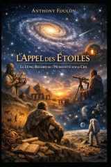 L'appel des Étoiles: Le Long Regard de l'Humanité sur le Ciel (French Edition) cover image