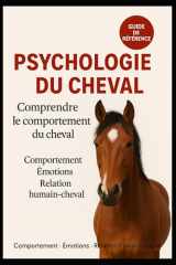 Psychologie du cheval: Comprendre le comportement du cheval (French Edition) cover image