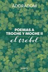 Poemas a troche y moche II (Spanish Edition) cover image