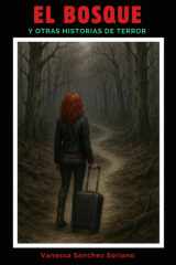 El Bosque: Y Otras Historias de Terror (Spanish Edition) cover image