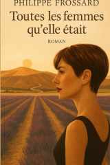 Toutes Les Femmes Qu'elle Était cover image