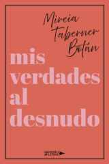 Mis verdades al desnudo (Spanish Edition) cover image