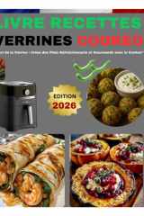 LIVRE RECETTES VERRINES COOKEO: "L'Art de la Verrine : Créez des Plats Rafraîchissants et Gourmands avec le Cookeo" (French Edition) cover image