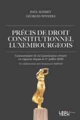 Précis de droit constitutionnel luxembourgeois - Commentaire de la Constitution révisée en vigueur depuis le 1er juillet 2023 cover image