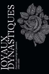 Dynastic jewels - power, prestige and passion, 1700-1950 cover image