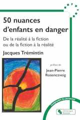 50 nuances d'enfants en danger - De la réalité à la fiction ou de la fiction à la réalité ? cover image