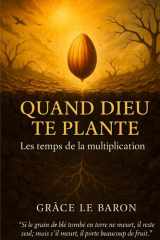 Quand dieu te plante - Les temps de la multiplication cover image