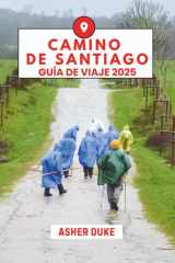 Camino de Santiago Guía de Viaje 2025 Camina por el camino, encuentra tu camino cover image