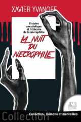 La nuit du nécrophile - Histoire anecdotique et littéraire de la nécrophilie cover image