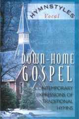 Hymnstyles down Home Gospel Ca (HymnstylesãVocal) cover image