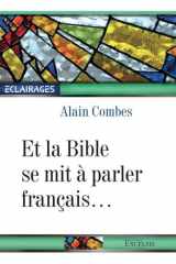 Et la Bible se mit à parler français... cover image