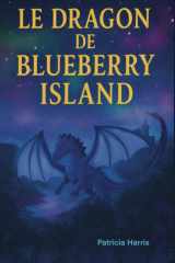 Le dragon - de Blueberry Island cover image