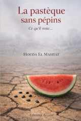 La pastèque sans pépins - ce qui'il reste... cover image